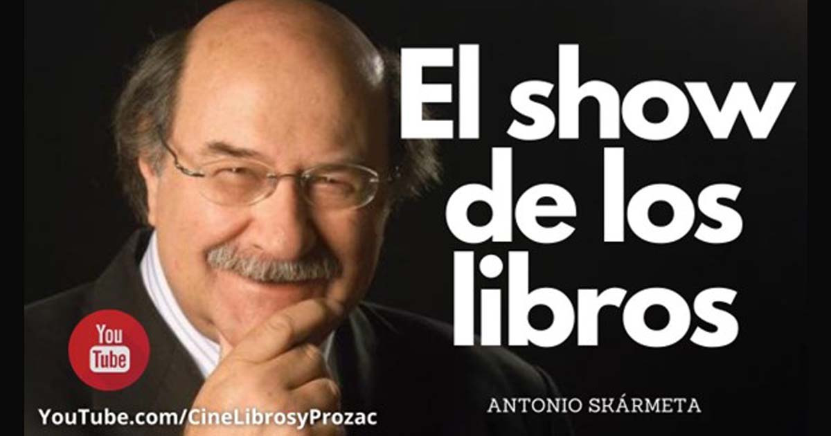 el show de los libros antonio skarmeta